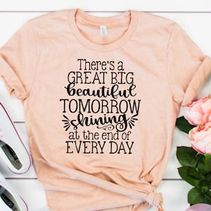 There&#39;s A Great Big Beautiful Tomorrow UNISEX SHIRT, Disney Shirt, Carousel Of Progress Shirt, Adult Disney Shirt, Cute Disney Shirt