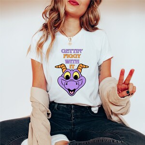 Gettin Figgy With It Shirt, Figment Shirt, Funny Disney Shirt, Epcot Shirt, Figment Epcot Shirt, Disney Dad Shirt, Disney World Shirt
