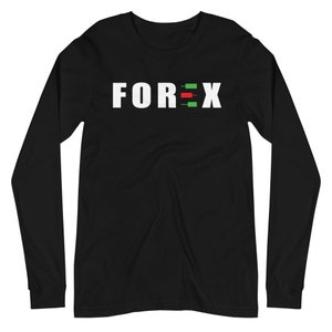 Forex, Forex Trader, Trader Shirt, Forex, Devisenmarkt, Handel, Stock Trader Shirt, Day Trader Long-Sleeve Unisex T-Shirt