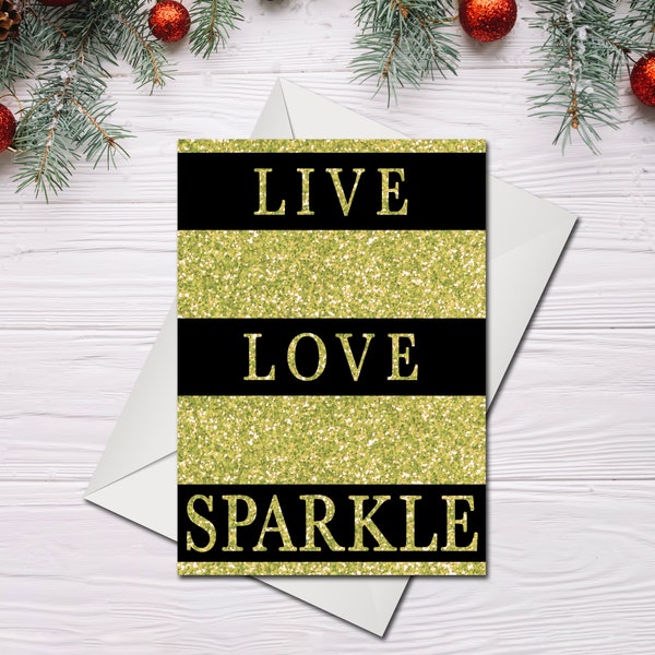 Live Love Sparkle  || Christmas || Greetings Card || Envelope || A5 || Any Colour || Personalised || Custom