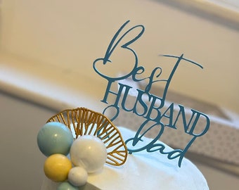 Father's Day Cake Topper | Best Dad & Husband Cake Charm | Birthday cake Topper For Men | Husband Gift | 5 Inches Wide