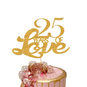 25年間の愛を称えるケーキトッパー – カスタムアニバーサリーケーキトッパー | 記念日のお祝いに | グリッターカード | 3 Little Dessertsによる英国製ハンドメイド