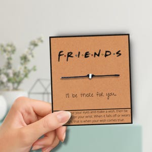 Freunde / Ich bin für Dich da / TV Sendung / Handgemachtes Wunscharmband mit Karte / Verstellbarer Schmuck / Rachel Phoebe Ross Bing Monica