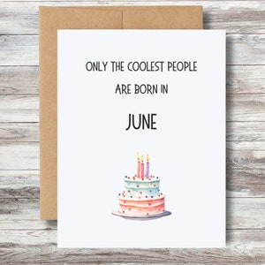 June birthday card, Only the coolest people are born in June, Funny birthday card Friend, Gift Idea For Birthday Card
