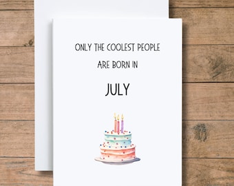 Coolest People July Birthday Card, Funny Gift