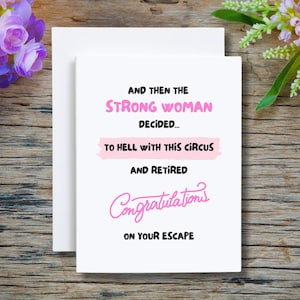 Funny Women Retirement Card, Card For Retirement Women, Retirement Card For Women, The Strong Woman Retired Congratulations Card image 4