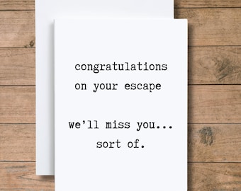 Funny Retirement Card, Sarcastic Congratulations, New Job, Moving Card