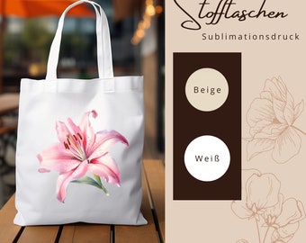 Stofftasche Stoffbeutel " Lilie Blüte Rosa " Einkaufstasche Geschenk zum Muttertag oder Geburtstag in Weiß oder Beige