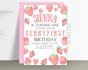 May include: A pink and white birthday invitation with a watercolor illustration of strawberries. The text reads "Sienna is turning one. Please join us for her Berry First Birthday. Saturday March 11 | 11 AM. 123 Anywhere Street. Anywhere City, ST 12345."