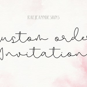 Custom Invitation
