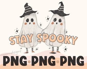 Stay Spooky Ghost Png-Spooky Halloween Png-Halloween Sublimation Png-Stay Spooky Png-Halloween Png Designs-Halloween Png-Halloween Png Shirt