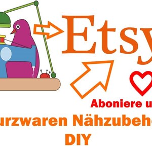 May include: A graphic illustration featuring a purple bird operating a blue sewing machine under a green lamp. The image includes the text Etsy, a red heart, and the German text Aboniere uns!, Kurzwaren N&auml;hzubeh&ouml;r, and DIY with orange arrows.