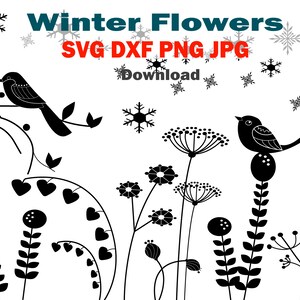 Könnte beinhalten: Schwarz-weiße digitale Illustration mit stilisierten Winterblumen, Vögeln und Schneeflocken. Der Text "Winter Flowers" steht über dem Bild, darunter "SVG DXF PNG JPG Download". Ein skurriles Design.