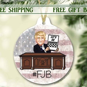 Let&#39;s Go Brandon | Lets Go Brandon Funny 2021 Christmas Ornament | Trump Christmas Ornament | Trump 2024 | Biden | Funny Gift for Friend