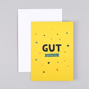 Glückwunsch, Motivation, zur bestandenen Prüfung, gut gemacht, Grußkarte mit Umschlag // Klappkarte Dante Gut