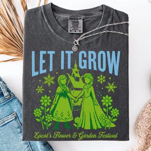 Let It Grow T-Shirt, Flower and Garden Festival Shirt, Trendy Epcot Inspired Tee, Comfort Colors Pullover, Retro Frozen Topiary Sweatshirt image 1