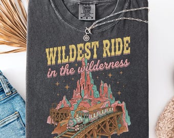 Big Thunder Mountain Inspired T-Shirt, Magic Kingdom Vibes Theme Park Tee, Wildest Ride Shirt, Matching Family Vacation Sweatshirts