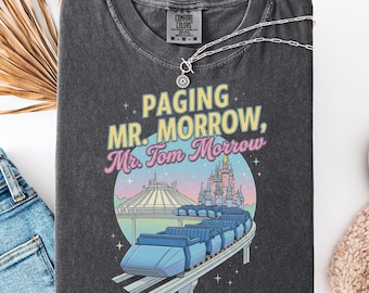 Retro Paging Mr Morrow Shirt, Tomorrowland Inspired Tee, PeopleMover Space Mountain Graphic, Disney Magic Kingdom Inspired Vacation Top