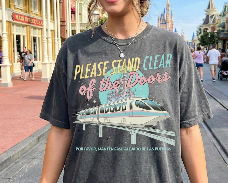 Please Stand Clear of the Doors Shirt, Disney Inspired Monorail Quote Tee, Magic Kingdom Retro Trip Shirt, Comfort Colors Oversized image 3