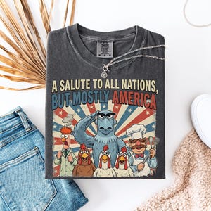 A Salute To All Nations But Mostly America Shirt, Sam the Eagle, Muppet Vision 3D, Patriotic Disney World Tee, 4th of July, Epcot Shirt image 2