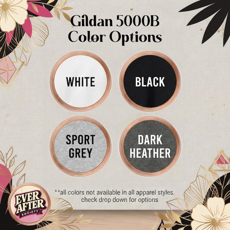 four color options for a Gildan 500B t-shirt, each with a different color: white, black, grey, and dark grey. The text indicates that these colors are not available in all apparel styles, and that customers should check the drop-down menu for the available options.