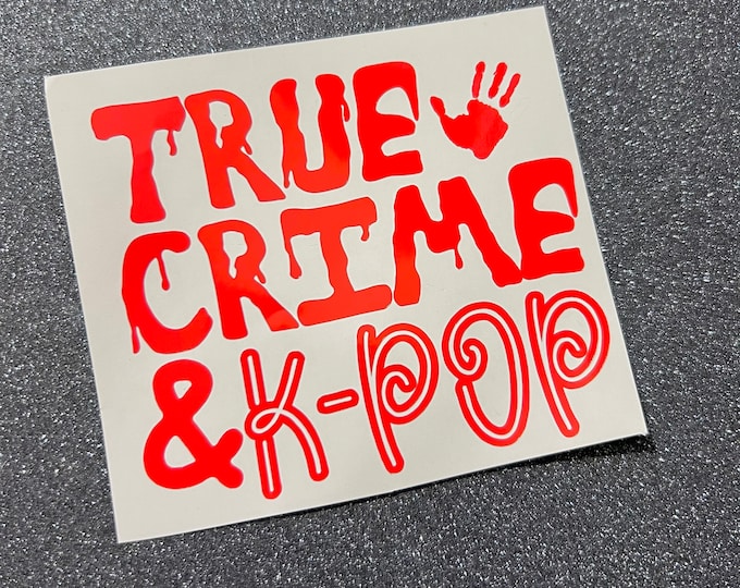 True Crime & K-Pop Decal