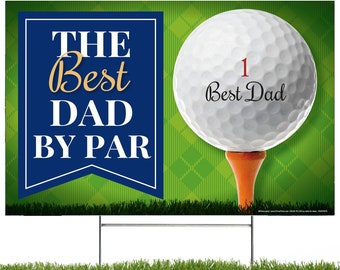 Golf Father's Day Yard Sign, Gift for Dad, Golf Yard Decor, Lawn / Garden Signs, Yard Card for Dad, Fathers Day Banner, Golfing Gift Idea