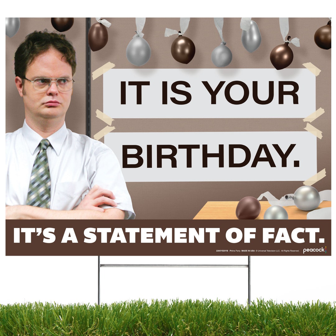 The Office, Dwight Schrute Birthday Yard Sign, It is Your Birthday