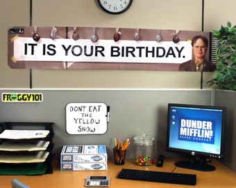 The Office Dwight Schrute &quot;It Is Your Birthday&quot; Birthday Banner - Dunder Mifflin Decorations, Funny Quote, Party Supplies for Birthdays.