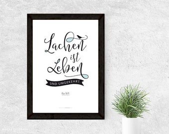 Print "Laughter is Life"