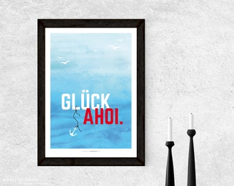 Druck "GLÜCK AHOI."