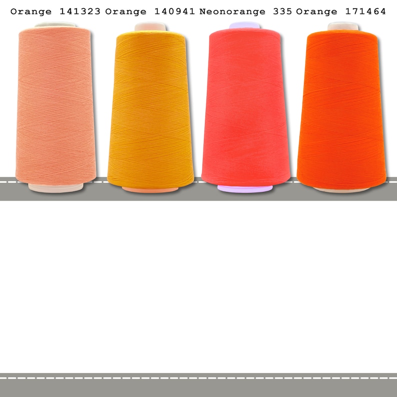 May include: Four spools of thread in different shades of orange. The spools are labeled "Orange 141323", "Orange 140941", "Neonorange 335", and "Orange 171464".