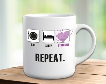 Tasse mit Spruch ″Eat Sleep Stricken Repeat″ Motiv T19 Geschenk Spruchtasse Stricken Häkeln Wolle Geburtstag Weihnachten