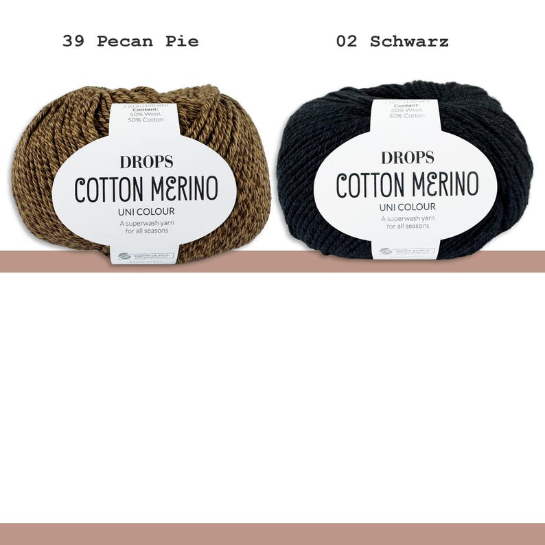 May include: Two skeins of Drops Cotton Merino yarn. One is a brown color labeled "39 Pecan Pie", the other is black and labeled "02 Schwarz". Each skein has a white label with the text "DROPS COTTON MERINO UNI COLOUR A superwash yarn for all seasons".