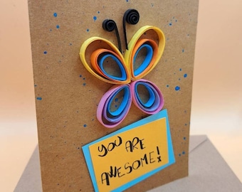 Karte Schmetterling 'You are awesome' - Card Butterfly - 3D Greeting Card - Quilling - Paper Art - Papierkust - Geburtstagskarte