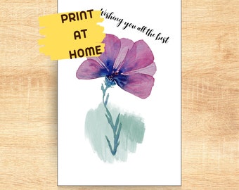 Printable Birthday Card Watercolor Flower Wishing you all the best - Druckbare Geburtstagskarte Blume - Abschiedkarte - Karte Wasserfarben