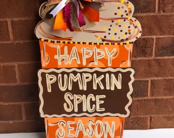 Pumpkin Spice Door Hanger | Fall Home Decor | PSL | Pumpkin | Spice | Latte | Winter Drinks | Whipped Cream | Pumpkin Spice Season