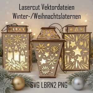 May include: Three wooden lanterns with intricate laser-cut designs. The lanterns feature snowflake, star, and candle motifs, with the text "Lasercut Vektordateien Winter-/Weihnachtslaternen" at the top. The lanterns are illuminated, creating a warm glow.