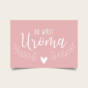 Karte | Du wirst Uroma | Schwangerschaft verkünden | Baby Verkündung