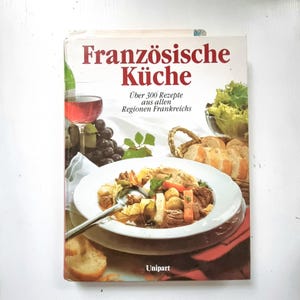 Vintage Frankreich Kochbuch Französische Küche Über 300 Rezepte aus allen Regionen Frankreichs LECKER | Geschenk Gourmet Landleben Liebhaber