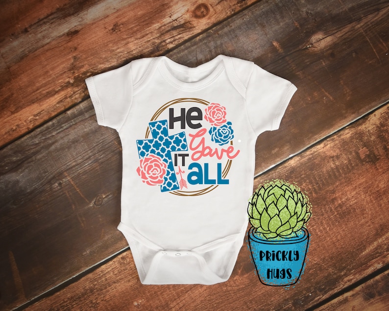 First Easter baby bodysuit 2019 Personalized Baby Girl Easter Baby Bodysuit He Gave it All