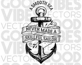 Smooth Sea Never Made A SkillFul Sailor SVG Cut File for Cricut Silhouette svg file dxf file for Silhouette Cameo Files for Cricut