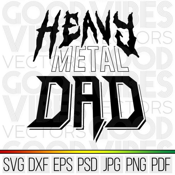 Heavy Metal Dad SVG | Cut File for Cricut & Silhouette | svg file dxf file for Silhouette Files for Cricut Files Cut Files Funny Death Metal