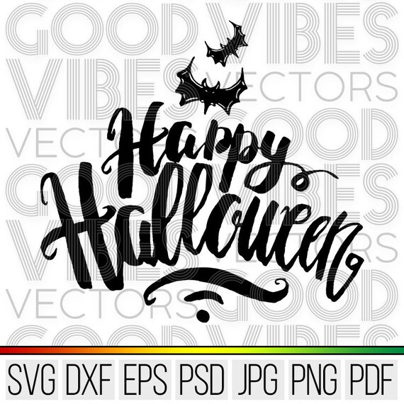 Download Happy Halloween Svg Bats Svg Hand Written Cut File For Etsy