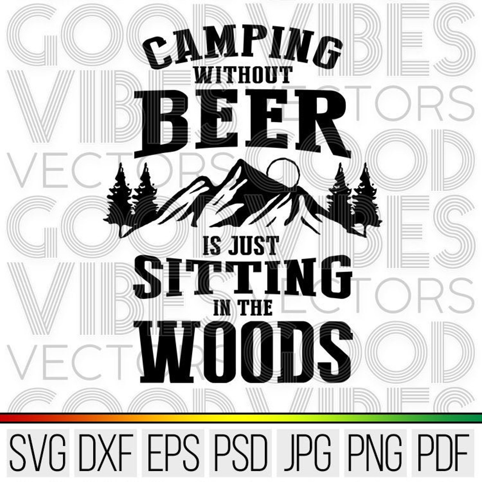 Camping Without Beer is Sitting in the Woods SVG Cut File - Etsy