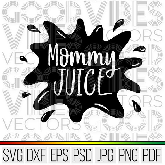 Download Mommy Juice SVG Wine SVG Mom SVG Cut File for Cricut & | Etsy
