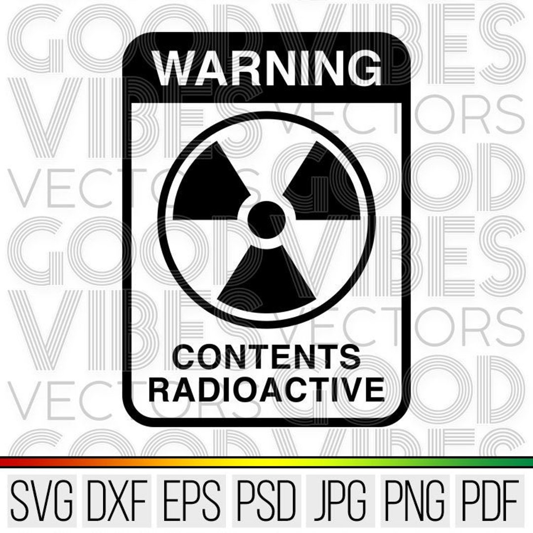 Warning Contents Radioactive SVG Cut File for Cricut & Silhouette Svg