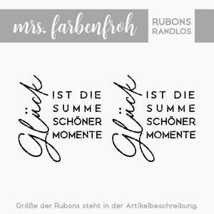 Rub-On Sticker Glück ist die Summe schöner Momente 01, Rubon, Randlos, Rub Ons, Rubbelsticker, für Glas, Holz, Raysin u.v.m.