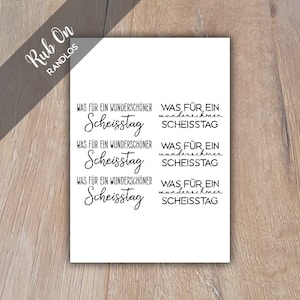 Rub-On Sticker Scheisstag 01, Randlos, Rub Ons, für Glas, Holz, Raysin u.v.m.