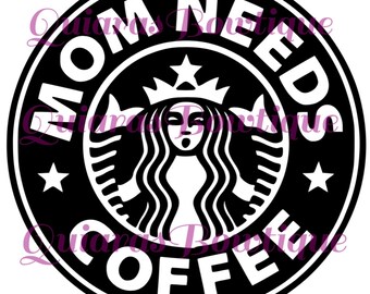 Free Free 55 Mom Needs Coffee Starbucks Svg Free SVG PNG EPS DXF File